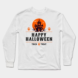 Happy Halloween Spooky House - Trick or Treat Long Sleeve T-Shirt